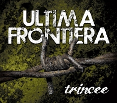 Ultima Frontiera -trincee- DigiPak