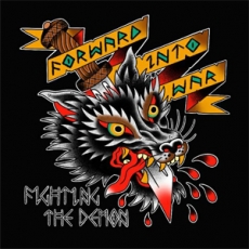 FORWARD INTO WAR - “FIGHTING THE DEMONS CD