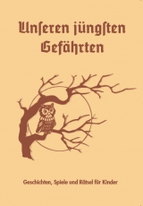 Buch - Unseren jüngsten Gefährten +++EINZELSTÜCK+++