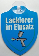 Schild mit Saugnapf - Lackierer im EInsatz